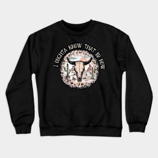 I Oughta Know That By Now Leopard Cactus Western Deserts Crewneck Sweatshirt